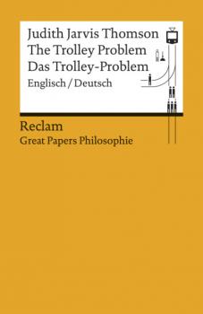 Скачать The Trolley Problem / Das Trolley-Problem (Englisch/Deutsch) - Judith Jarvis Thomson