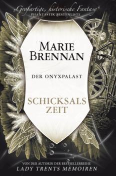 Скачать Der Onyxpalast 4: Schicksalszeit - Marie  Brennan