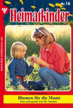 Скачать Heimatkinder 16 – Heimatroman - Gisela Heimburg