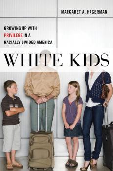 Скачать White Kids - Margaret A. Hagerman