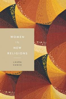 Скачать Women in New Religions - Laura Vance