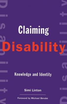 Скачать Claiming Disability - Simi Linton
