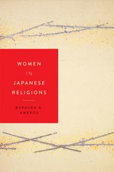 Скачать Women in Japanese Religions - Barbara R.      Ambros