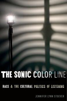 Скачать The Sonic Color Line - Jennifer Lynn Stoever
