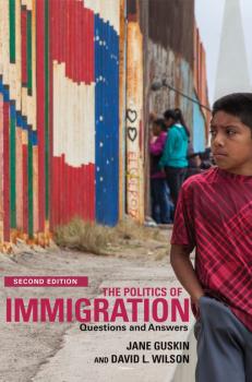 Скачать The Politics of Immigration (2nd Edition) - David  Wilson