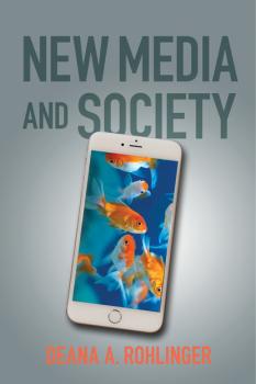 Скачать New Media and Society - Deana A. Rohlinger