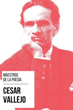 Скачать Maestros de la Poesia - César Vallejo - Cesar  Vallejo