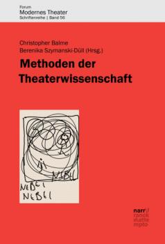 Скачать Methoden der Theaterwissenschaft - Группа авторов