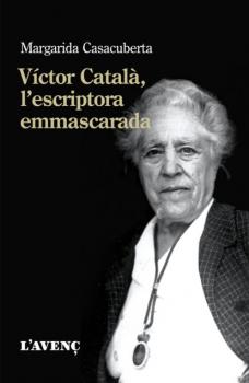 Скачать Víctor Català, l'escriptora emmascarada - Margarida Casacuberta