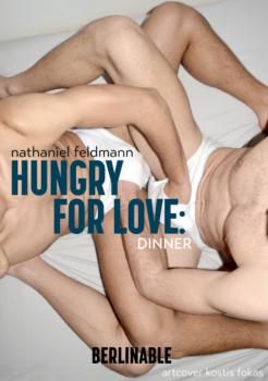 Скачать Hungry for Love - Episode 3 - Nathaniel Feldmann