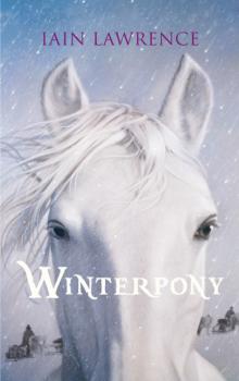 Скачать Winterpony - Iain  Lawrence