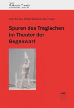 Скачать Spuren des Tragischen im Theater der Gegenwart - Группа авторов