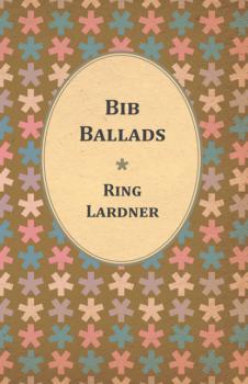 Скачать Bib Ballads - Lardner Ring