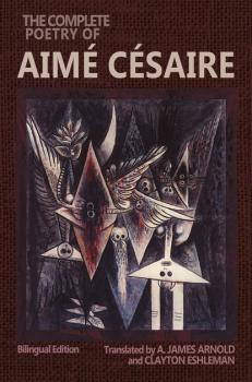 Скачать The Complete Poetry of Aimé Césaire - Aimé Césaire