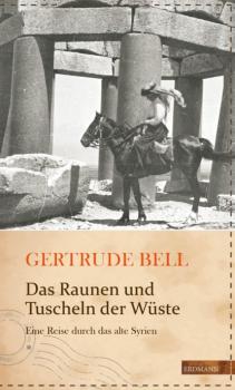 Скачать Das Raunen und Tuscheln der Wüste - Bell Gertrude Lowthian