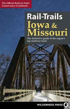 Скачать Rail-Trails Iowa & Missouri - Rails-to-Trails Conservancy