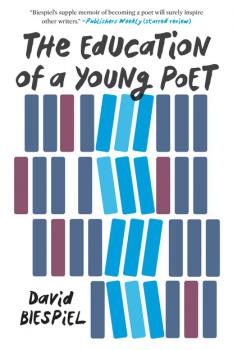 Скачать The Education of a Young Poet - David Biespiel