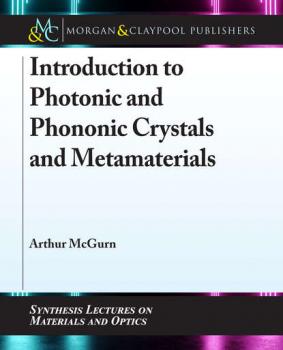Скачать Introduction to Photonic and Phononic Crystals and Metamaterials - Arthur R. McGurn