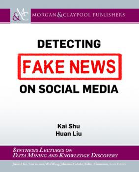 Скачать Detecting Fake News on Social Media - Kai Chan Shu