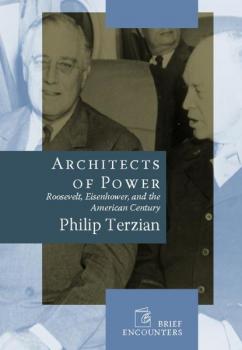 Скачать Architects of Power - Philip Terzian