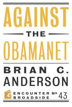Скачать Against the Obamanet - Brian  C. Anderson