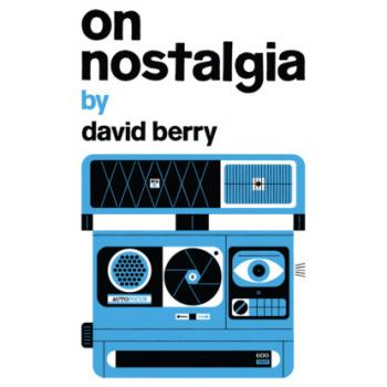 Скачать On Nostalgia (Unabridged) - David Berry