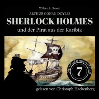 Скачать Sherlock Holmes und der Pirat aus der Karibik - Die neuen Abenteuer, Folge 7 (Ungekürzt) - Sir Arthur Conan Doyle