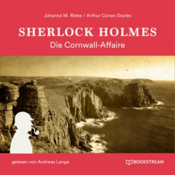 Скачать Sherlock Holmes: Die Cornwall-Affaire (Ungekürzt) - Sir Arthur Conan Doyle