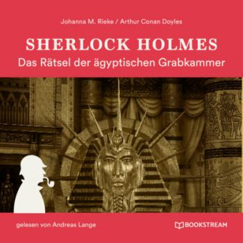 Скачать Sherlock Holmes: Das Rätsel der ägyptischen Grabkammer (Ungekürzt) - Sir Arthur Conan Doyle