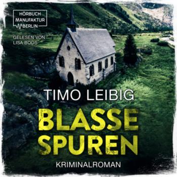 Скачать Blasse Spuren (ungekürzt) - Timo Leibig