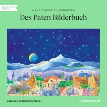 Скачать Des Paten Bilderbuch (Ungekürzt) - Hans Christian Andersen