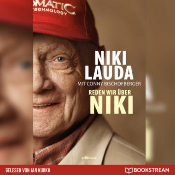 Скачать Reden wir über Niki (Ungekürzt) - Niki Lauda