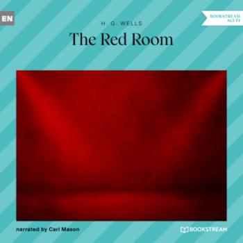 Скачать The Red Room (Unabridged) - H. G. Wells
