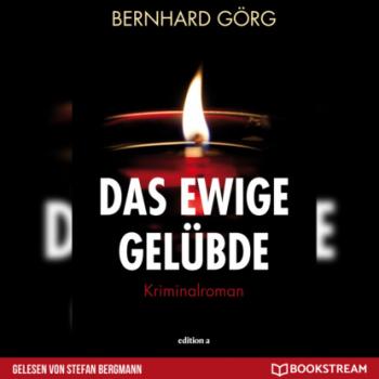 Скачать Das ewige Gelübde - Doris Lenhart, Band 2 (Ungekürzt) - Bernhard Görg
