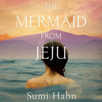 Скачать The Mermaid from Jeju (Unabridged) - Sumi Hahn