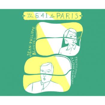 Скачать The 6:41 to Paris (Unabridged) - Jean-Phillippe Blondel