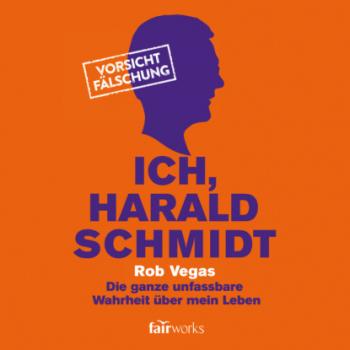 Скачать Ich, Harald Schmidt - Rob Vegas