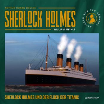 Скачать Sherlock Holmes und der Fluch der Titanic (Ungekürzt) - J. J. Preyer