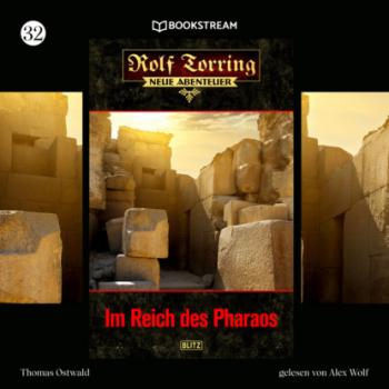 Скачать Im Reich des Pharaos - Rolf Torring - Neue Abenteuer, Folge 32 (Ungekürzt) - Thomas Ostwald