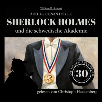 Скачать Sherlock Holmes und die schwedische Akademie - Die neuen Abenteuer, Folge 30 (Ungekürzt) - Sir Arthur Conan Doyle