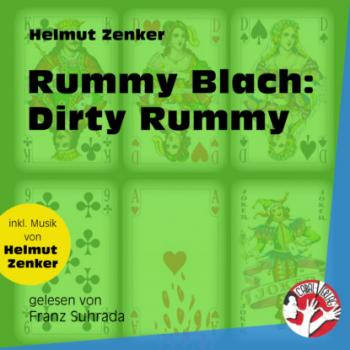 Скачать Rummy Blach: Dirty Rummy (Ungekürzt) - Helmut Zenker