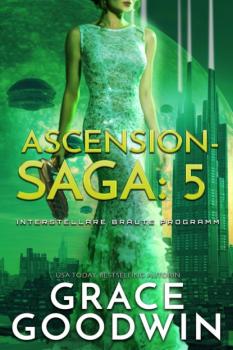 Скачать Ascension Saga: 5 - Grace Goodwin