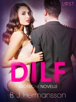 Скачать DILF: Erotische Novelle - B. J. Hermansson
