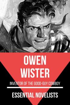 Скачать Essential Novelists - Owen Wister - Owen  Wister