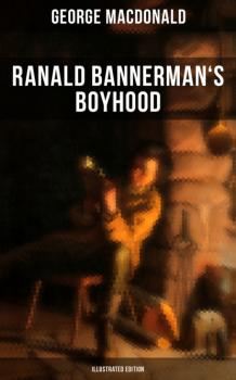 Скачать Ranald Bannerman's Boyhood (Illustrated Edition) - George MacDonald