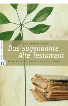 Скачать Das sogenannte Alte Testament - Gertrud Geddert