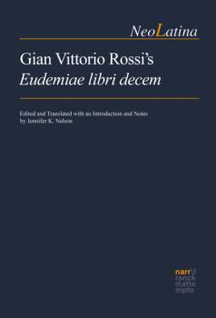 Скачать Gian Vittorio Rossi's Eudemiae libri decem - Группа авторов