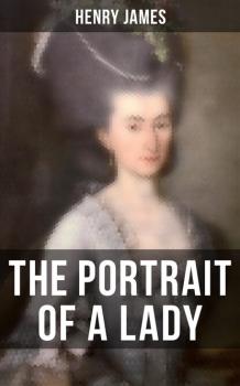 Скачать THE PORTRAIT OF A LADY - Генри Джеймс
