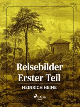 Скачать Reisebilder. Erster Teil - Heinrich Heine