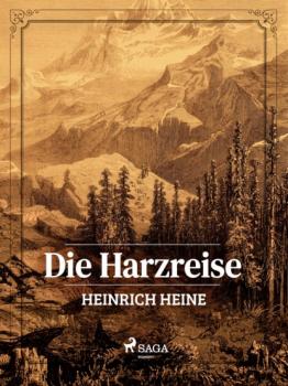 Скачать Die Harzreise - Heinrich Heine
